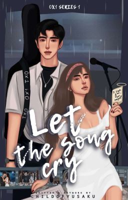 Let The Song Cry (0X1 BAND SERIES 1)