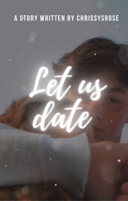 Let us date