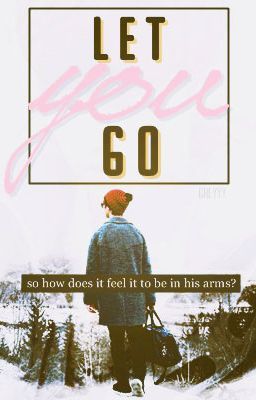 Let You Go { Luhan Fanfic }