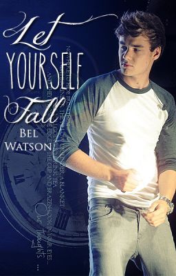 Let Yourself Fall (Liam Payne)