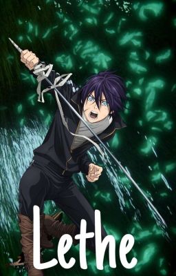 Lethe [Yato x Reader]