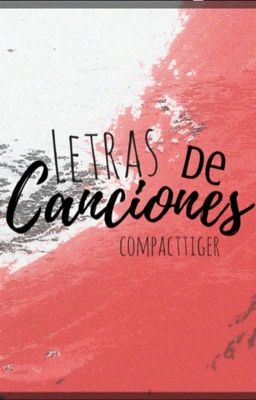 LETRAS DE CANCIONES