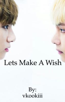 Lets Make A Wish