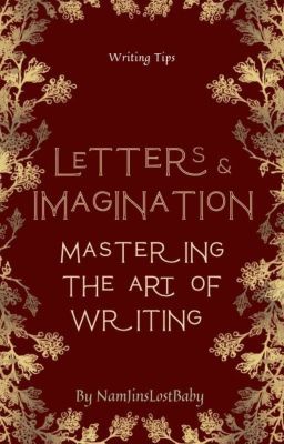 Letters and Imagination: Mastering the Art of Writing