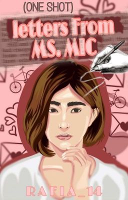  Letters From  Ms. MIC  (ONE SHOT)