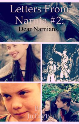 (Letters from Narnia #2) Dear Narnians...