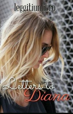 Letters to Diana.  [sequel di Dark Soul]