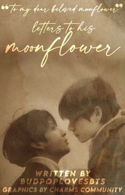 Letters to his moonflower | Taekook