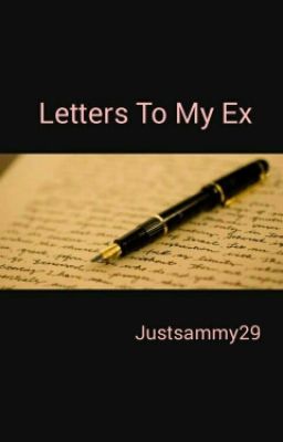 Letters To My Ex