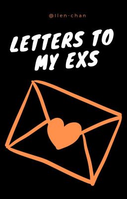 Letters To My Exs