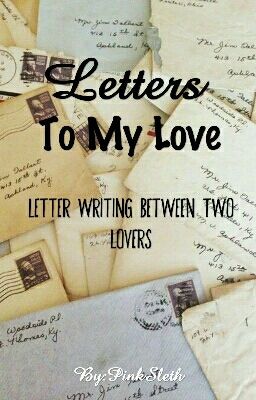 Letters To My Love