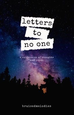 letters to no one ➳ [poetry]