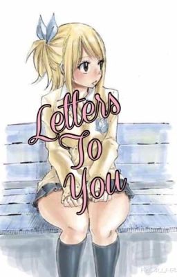 Letters To You (NaLu fanfic)