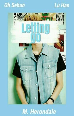 Letting go ; Hanhun | Hunhan 