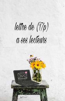 lettre de (T/P) a ses lecteurs 