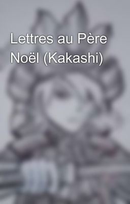 Lettres au Père Noël (Kakashi)