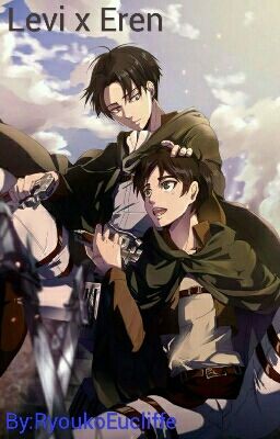 Levi x Eren Die Liebe geht über den Tod...