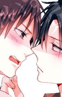 [ Levi X Eren] Ta Yêu Em!!!  Đừng xa ta!