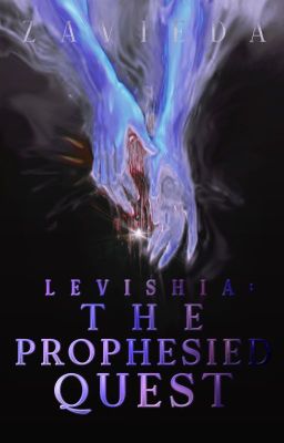 Levishia: The Prophesied Quest [Completed]