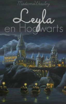 Leyla en Hogwarts: La piedra filosofal | (LEH #1)