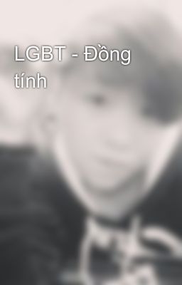 LGBT - Đồng tính