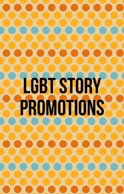 LGBT Story Promotions