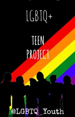 LGBTQ+ Teen Project