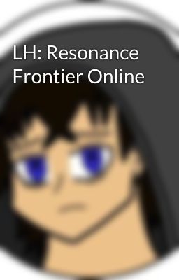 LH: Resonance Frontier Online