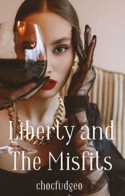 Liberty and the Misfits | c.s.