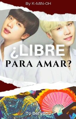 ¿Libre para amar? [Two-shot] [YoonJin]