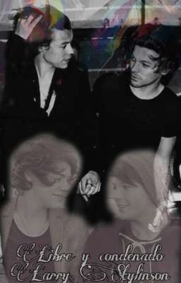 Libre y condenado [Larry Stylinson] 