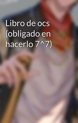 Libro de ocs (obligado en hacerlo 7^7)