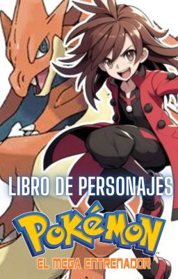 Libro de Personajes 【Pokémon: El Mega Entrenador】