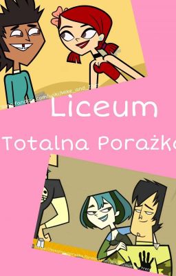 Liceum - Totalna Porażka 