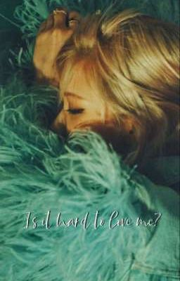 lichaeng | is it hard to love me?