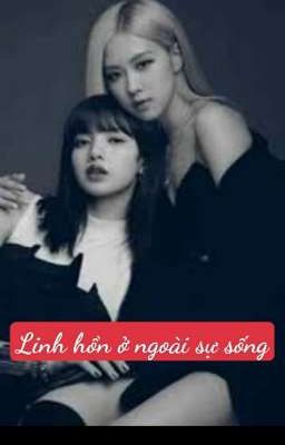 Lichaeng • Linh Hồn Ngoài Sự Sống 