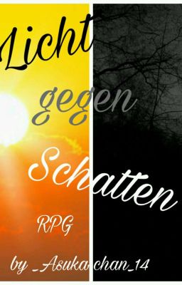 Licht gegen Schatten~RPG{Beendet}