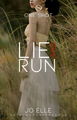 Lie and Run (One Shot)