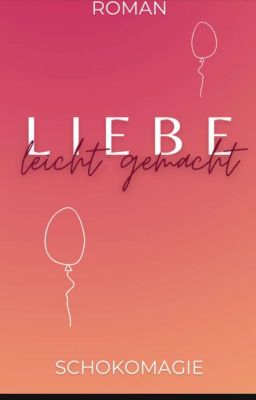 Liebe leicht gemacht  (Liebe ist nicht nur ein Gefühl) (Vielleicht abgebrochen)