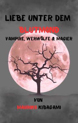 Liebe unter dem Blutmond || Sunki FF