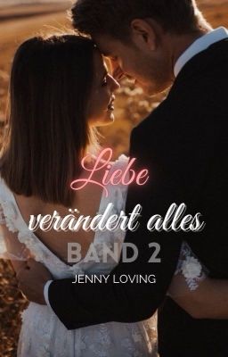 Liebe verändert alles - BAND 2