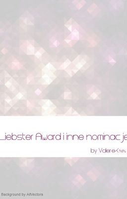 Liebster Award i inne nominacje