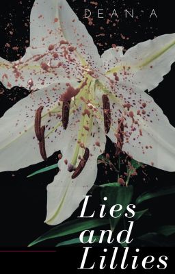 Lies and Lillies