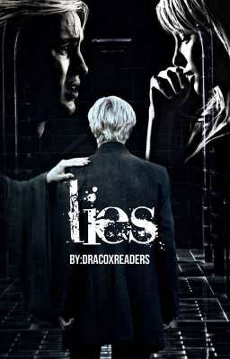 Lies || Draco x reader (Finished)