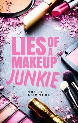 Lies of a Makeup Junkie