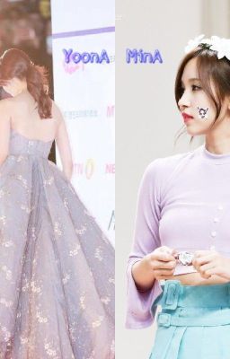 Liệu Có thể????? [Yoona X Mina ] [YoonMina] 