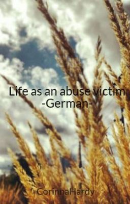 Life as an abuse victim -German-