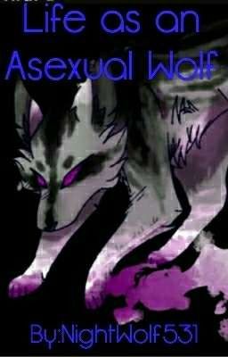 Life as an Asexual Wolf