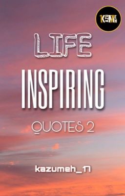 LIFE - INSPIRING QUOTES 2 [COMPLETED]