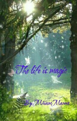 Life is magic